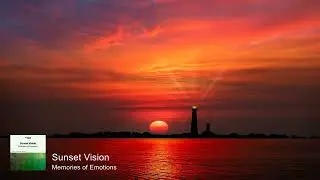 Sunset Vision - Memories of Emotions [Melodi&ouml;s Music]