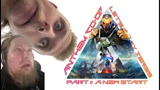 Anthem Co-op Let's Play Series | Part 1: A New Start