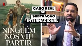 Ninguém Nos Viu Partir: o que a série revela sobre o Sequestro Internacional de Crianças