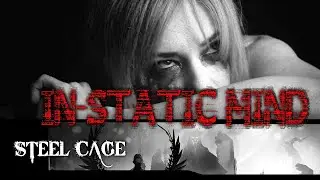 Steel Cage // In-Static Mind [Official Music Video]