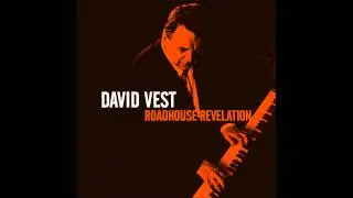 David Vest - Freight Train Rollin'