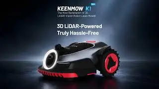 KeenMow K1&mdash;The New Generation of 3D LiDAR-Vision Robot Lawn Mower