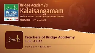 Teachers of Bridge Academy India & UAE | Kalaisangamam Dubai 2023 | Bridge Academy Finearts
