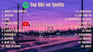 Top Hits Philippines 2021 # 2 l  Spotify Playlist 2021 l Vibe Music and Lyrics 2021