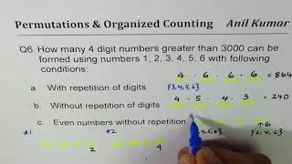 Q6 How many 4 digit numbers can be formed with different conditions