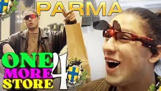 ONE MORE STORE EP4 - PARMA