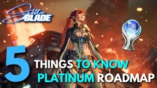 Stellar Blade - Platinum & 100% Roadmap Guide Walkthrough - All Things You Need to Know and Tips!