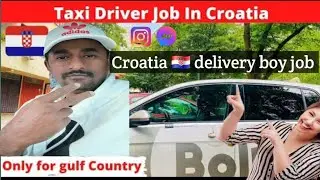 CROATIA 🇭🇷 TAXI DRIVER JOBS/CROATIA DELIVERY BOY JOB/SALARY VLOGS/🇪🇺🫂🇭🇷