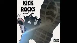 Young Xo ft Lil Wolf - Kick Rocks [Official Audio]