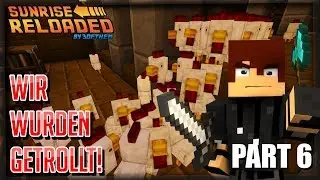 Wir wurden GETROLLT! RACHE!! | Minecraft Sunrise Reloaded | Part 6