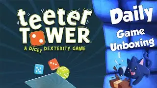 Teeter Tower - Daily Game Unboxing