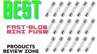 Best  Fast-Blow Mini Fuse-2024 | Product Review Zone |  Best Review