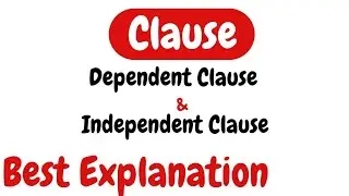 Independent Clause/Dependent Clause|Full Concept with examples|Urdu/Hindi