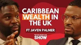 Why Caribbean Boys Are Being Left Behind, Black Wealth & The Dating Market - Javen Palmer | EP 132