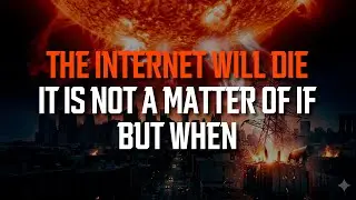 The Day the Internet Dies，The Carrington Event：A Simulation of Digital Apocalypse