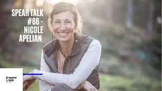 Spear Talk #66 - Nicole Apelian