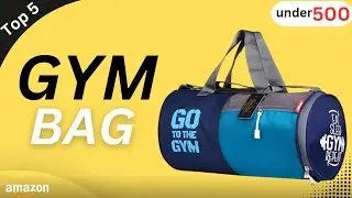 TOP -5🔥 Best GYM Bags In India Under 500 / Best Gym Bags 2025 / Gym Bag Review