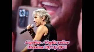 Ligabue - Voglio volere - Messina 30/11/2023