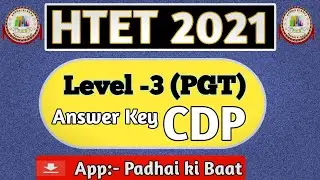 HTET 2021 CDP Answer key | CDP Answer Key |  HTET  level 3 PGT | MANNU_RATHEE |