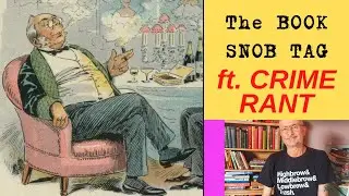 The Book Snob Tag | with an unfair rant about current crime books