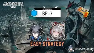 BP-7 | [Arknights] | Path To Life | Event Stage | Easy Strategy | 2 Ops