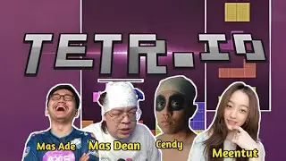 Satu party-an kena bantai Meentut main tetris