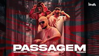 PASSAGEM - UDIBOOY (feat. VLAD, Denahi)