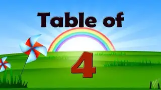 Table of Four 4 Tables Song - Maths Tables