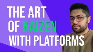 Platform engineering metrics: The art of Kaizen with Platforms
