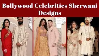 Bollywood celebrities wedding sherwani designs #sherwani