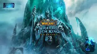 Mythos Arts - WoW: Wrath of The Lich King #2  - #wotlk #gaming #game #365filmchallenge #wow