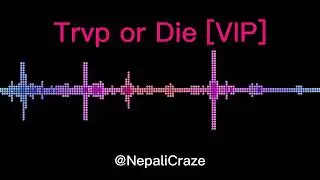 Trvp or Die [VIP]