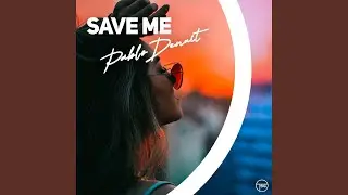 Save Me (Extended Mix)