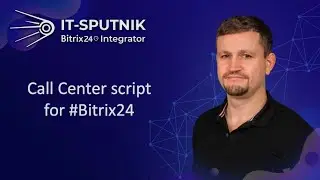 Case: bitrix24 call center script