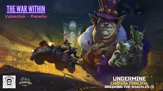 4.1 Undermine - Campa&ntilde;a Principal - Breaking the Shackles (1)
