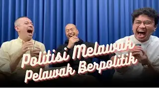 POLITISI MELAWAK + PELAWAK BERPOLITIK feat FALDO MALDINI & RIAN ERNEST