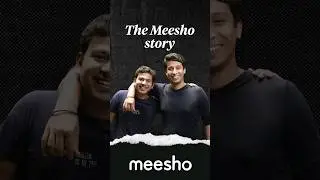 How a Failed Startup Became Meesho?