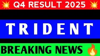 TRIDENT Q4 RESULT / TRIDENT Q4 RESULT 2025 / TRIDENT SHARE LATEST NEWS