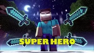 NHẠC MINECRAFT HAY NHẤT|SUPER HERO - NEVADA ĐI ĐI ĐI