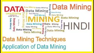 Data Mining Techniques explained in hindi