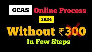 GCAS College Admission Form Full Process 2024 | How to fill form for GCAS ?? | GCAS 2024