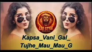&ldquo;Kapsa Vani Gal Tujhe (Marathi DJ Remix 2025) 🔥 | Ultimate Bass Drop | LEO Remix Zone #Remix2025&rdquo;