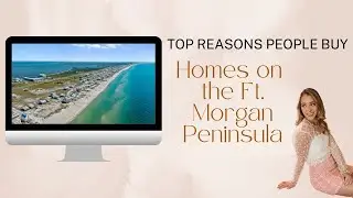Top Reasons People Buy Homes in the Ft Morgan area of Gulf Shores Alabama
