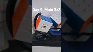Day 9: Main 3x3 #3x3 #rubik #rubikscube #cubing #speedcubing