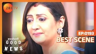 Hamariwali Good News - Hindi TV Serial - Best scene - 193 - Srishti Jain, Juhi Parmar - Zee TV