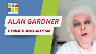 Gender and Autism, an interview with Alan Gardner