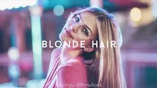 Grow Blonde Hair in 1 Week! | Subliminal