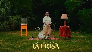 Alex Rose - La Frisa (Video Oficial)