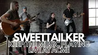 Sweettalker - Keep the Music Playing - Live @ Acme Feed & Seed