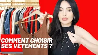 Comment choisir ses v&ecirc;tements   conseil en image   self image coach   relooking  image de soi